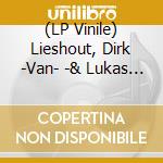 (LP Vinile) Lieshout, Dirk -Van- -& Lukas Simonis- - Rumoer 2013 (Pd) vinile