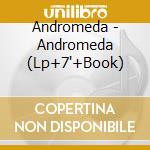 Andromeda - Andromeda (Lp+7'+Book) cd