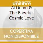 Al Doum & The Faryds - Cosmic Love cd