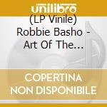 (LP Vinile) Robbie Basho - Art Of The Acoustic Steel String Guitar 6 & 12 vinile