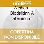 Weihan - Blodslitinn A Steininum cd
