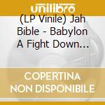 (LP Vinile) Jah Bible - Babylon A Fight Down Youthman/Version vinile