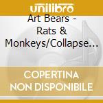 Art Bears - Rats & Monkeys/Collapse (7') cd