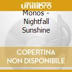 Monos - Nightfall Sunshine cd
