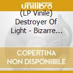 (LP Vinile) Destroyer Of Light - Bizarre Tales Vol 2 lp vinile di Destroyer Of Light