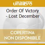 Order Of Victory - Lost December cd