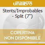 Stents/Improbables - Split (7') cd