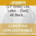 (LP Vinile) Les Lekin - (Red) All Black Rainbow Moon