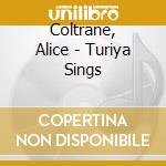 Coltrane, Alice - Turiya Sings cd