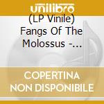 (LP Vinile) Fangs Of The Molossus - (Black) Fangs Of The Molossus vinile