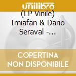 (LP Vinile) Imiafan & Dario Seraval - Against The Walls vinile