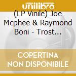 (LP Vinile) Joe Mcphee & Raymond Boni - Trost Jukebox Series 003 vinile