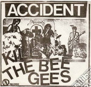 (LP Vinile) Accident - Kill The Bee Gees (7