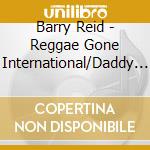 Barry Reid - Reggae Gone International/Daddy Niceous Rule (12