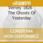 Verney 1826 - The Ghosts Of Yesterday cd