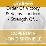 Order Of Victory & Sacris Tandem - Strength Of Materials cd