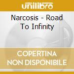 Narcosis - Road To Infinity