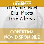 (LP Vinile) Noel Ellis -Meets Lone Ark- - Zion lp vinile di Noel Ellis