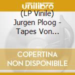 (LP Vinile) Jurgen Ploog - Tapes Von Unterwegs 1971-1976 vinile