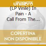 (LP Vinile) In Pain - A Call From The Grave (White) (7