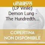 (LP Vinile) Demon Lung - The Hundredth Name (2 Lp) vinile
