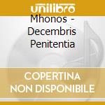 Mhonos - Decembris Penitentia