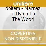 Noltem - Mannaz + Hymn To The Wood cd
