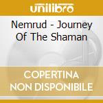 Nemrud - Journey Of The Shaman