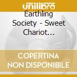Earthling Society - Sweet Chariot (Black) cd musicale di Earthling Society