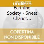 Earthling Society - Sweet Chariot (Black) cd