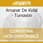 Amanar De Kidal - Tumastin cd