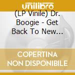 (LP Vinile) Dr. Boogie - Get Back To New York City (7