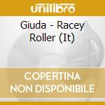 Giuda - Racey Roller (It) cd