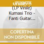 (LP Vinile) Kumasi Trio - Fanti Guitar Music In West Africa 1928, Vol. 1 vinile