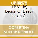 (LP Vinile) Legion Of Death - Legion Of Death (White) lp vinile di Legion Of Death
