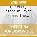 (LP Vinile) Stone In Egypt - Feed The Void (Clear/Blue) lp vinile di Stone In Egypt