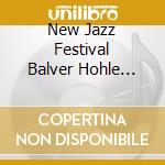 New Jazz Festival Balver Hohle 74-75 / Various (11 Cd) cd