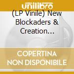 (LP Vinile) New Blockaders & Creation Through Destruction - Negative Mass (12