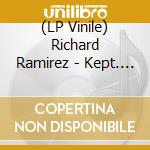 (LP Vinile) Richard Ramirez - Kept. Perverse. Mess.