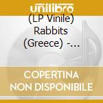 (LP Vinile) Rabbits (Greece) - Looking In The Universe vinile