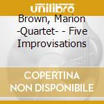 Brown, Marion -Quartet- - Five Improvisations cd