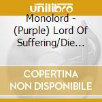 Monolord - (Purple) Lord Of Suffering/Die In Haze (10') cd