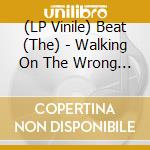 (LP Vinile) Beat (The) - Walking On The Wrong Side (7') vinile