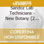 Sandoz Lab Technicians - New Botany (2 Lp) cd musicale di Sandoz Lab Technicians