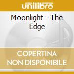 Moonlight - The Edge cd