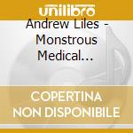Andrew Liles - Monstrous Medical Mishaps cd