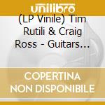 (LP Vinile) Tim Rutili & Craig Ross - Guitars Tuned To Air Conditioners lp vinile di Tim Rutili & Craig Ross