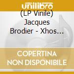 (LP Vinile) Jacques Brodier - Xhos De Villemahu (2 Lp)