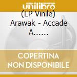(LP Vinile) Arawak - Accade A... (Splatter) vinile