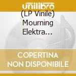 (LP Vinile) Mourning Elektra Slangwitch - Messy Riot vinile